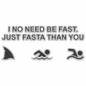 I No Need Be Fast (Shark)シール シール (正面)