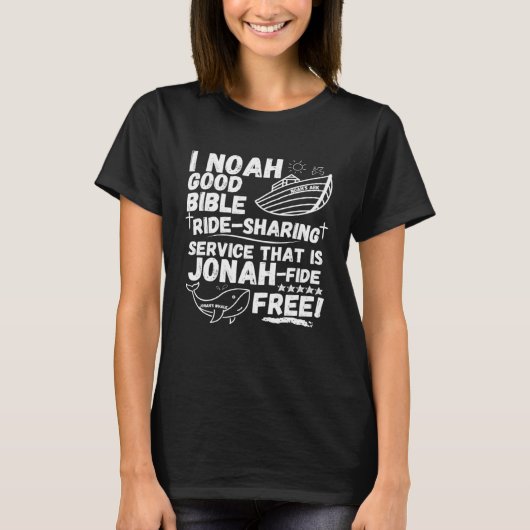 I Noah Ride Sharing Service Jonah fide Free Christ Tシャツ (正面)