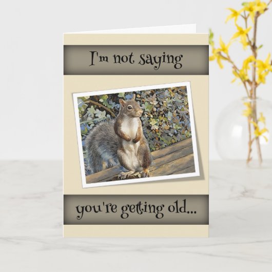 I Not Saying You're Getting Old... Birthday カード (黄色い花)