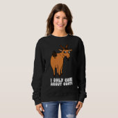 I Only Care About Goats スウェットシャツ (正面フル)