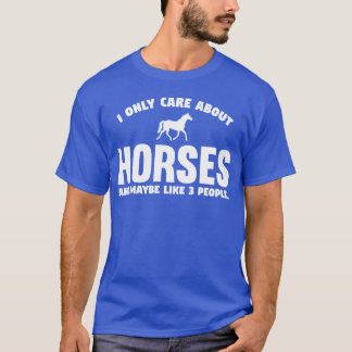 I Only Care About Horses Funny Horse Riding Gift v Tシャツ