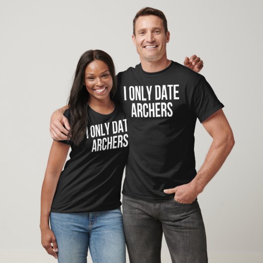 I Only Date Archers Archery Tシャツ (ユニセックス)