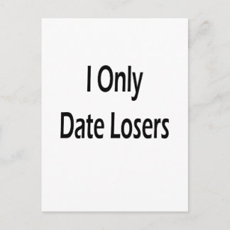 I Only Date Losers ポストカード