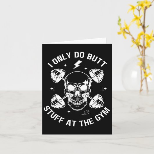 I Only Do Butt-stuff At The Gym Funny Skeleton Bod カード (黄色い花)