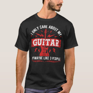 I Only e About My Guitarミュージシャンギタリスト Tシャツ