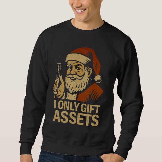I Only Gift Assets™ Holiday Crypto DeFi Culture  スウェットシャツ (正面)