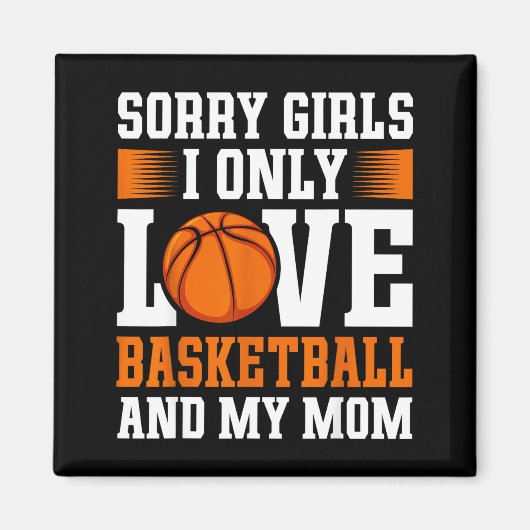 I Only Love Basketball And My Mom Valentine's Day  マグネット (正面)
