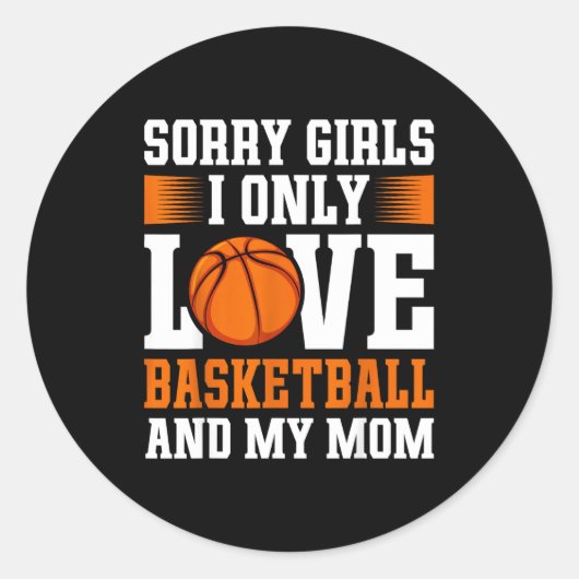 I Only Love Basketball And My Mom Valentine's Day ラウンドシール (正面)