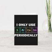 I Only Use Sarcasm Periodically Funny Chemistry St カード (正面)