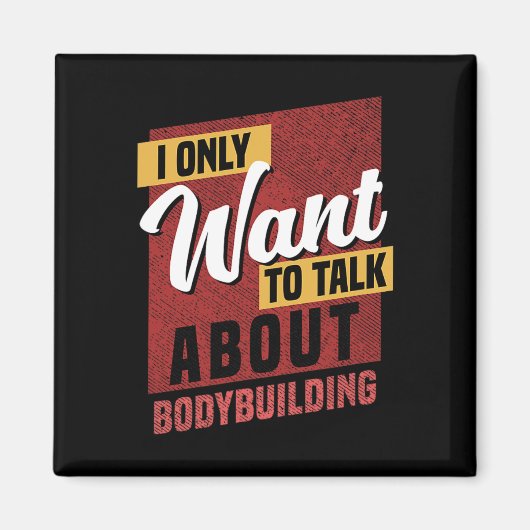 I Only Want To Talk About Bodybuilding Knowledge  マグネット (正面)