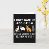 I Only Wanted 10 Cats - Pets Funny Cats Quote Humo カード (黄色い花)