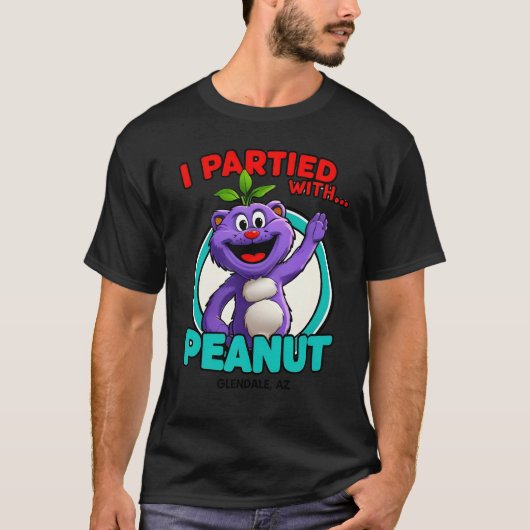 I Partied with Peanut Glendale AZ March 18 2026 Fu Tシャツ (正面)