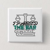 "I Passed the Bar" Button 缶バッジ (正面)