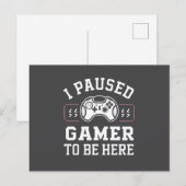 I Paused Gamer To Be Here Quote Design シーズンポストカード (正面/裏面)