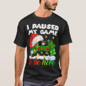 I Paused My Game Christmas Nutcracker Doll Funny B Tシャツ (正面)