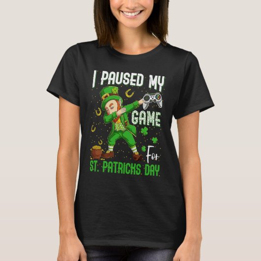 I Paused My Game For St Patricks Day Dabbing Lepre Tシャツ (正面)