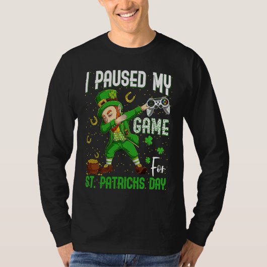 I Paused My Game For St Patricks Day Dabbing Lepre Tシャツ (正面)