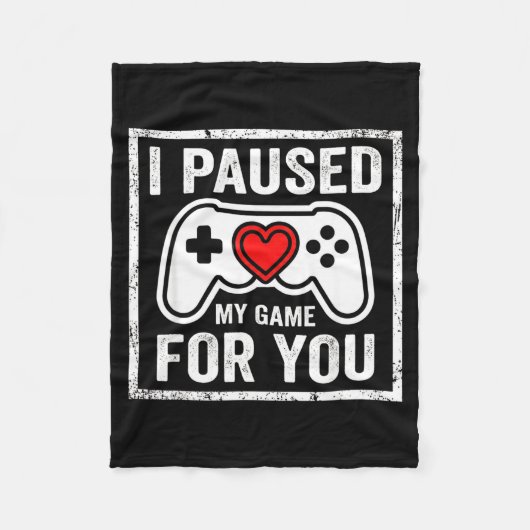 I Paused My Game For You Funny Gaming Valentine Co フリースブランケット (正面)