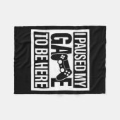 I Paused My Game To Be Here For Men Women Kids フリースブランケット (正面(横))