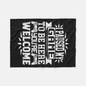 I Paused My Game To Be Here Youre Welcome  フリースブランケット (正面(横))