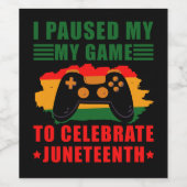 I Paused My Game To Celebrate Juneteenth Gamer ワインラベル (シングルラベル)