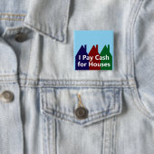 I Pay Cash for Houses - Pictures of Houses 缶バッジ (インサイチュ)