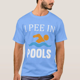 I Pee In Pools フレンド Tシャツ