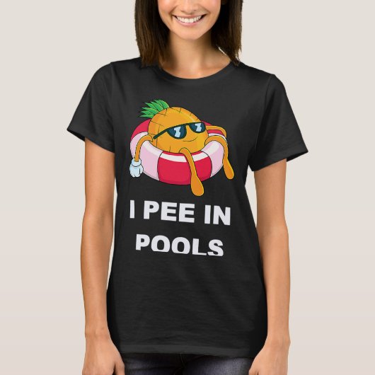 I Pee In Pools 1 Tシャツ (正面)
