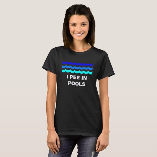 I Pee In Pools Tシャツ (正面フル)