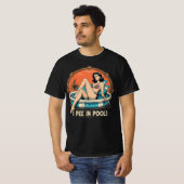 I Pee in Pools Tshirt – Funny Pool Gag Graphic Tシャツ (正面フル)
