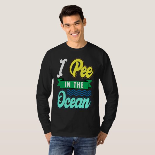 I Pee In The Ocean Funny Beach Vacation Tシャツ (正面フル)