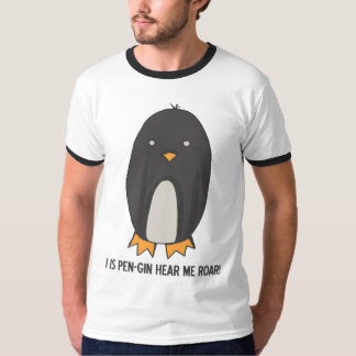 I PENGINはとどろくのを聞きます私があります! Tシャツ
