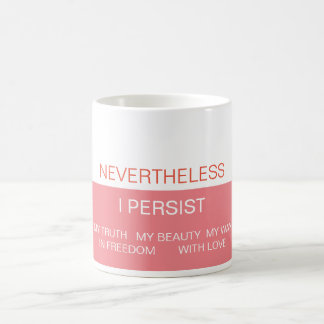 I Persist Mug コーヒーマグカップ