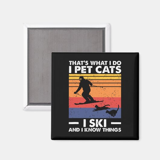 I Pet Cats I Ski And I Know Things マグネット (正面/裏面)