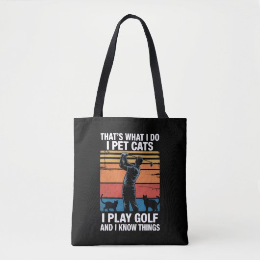 I Pet Cats Play Golf & Know Things Golfer Cat Love トートバッグ (正面)
