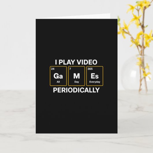 I Play Video Games Periodically Humor カード (黄色い花)