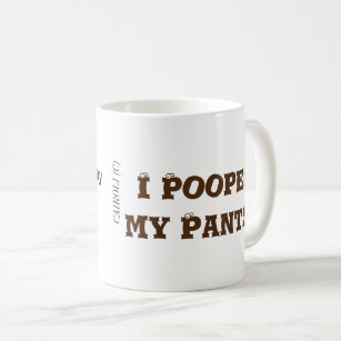 I Pooped私のズボン コーヒーマグカップ