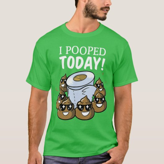 I Poopedoday Funny Poopoilet Paper Gag Gift Idea b Tシャツ (正面)