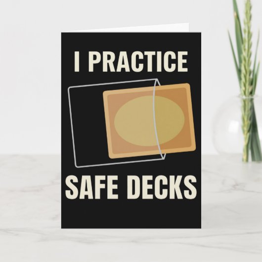 I Practice Safe Decks Carpenter Builder Worksite カード (正面)