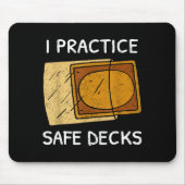 I Practice Safe Decks Trading Card Game Pun Humor  マウスパッド (正面)