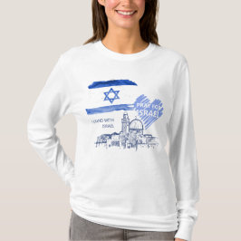 I pray for Israel I stand with Israel. World Peace Tシャツ