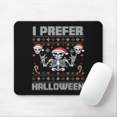I Prefer Halloween Funny Christmas Ugly Skeleton X マウスパッド (マウス)