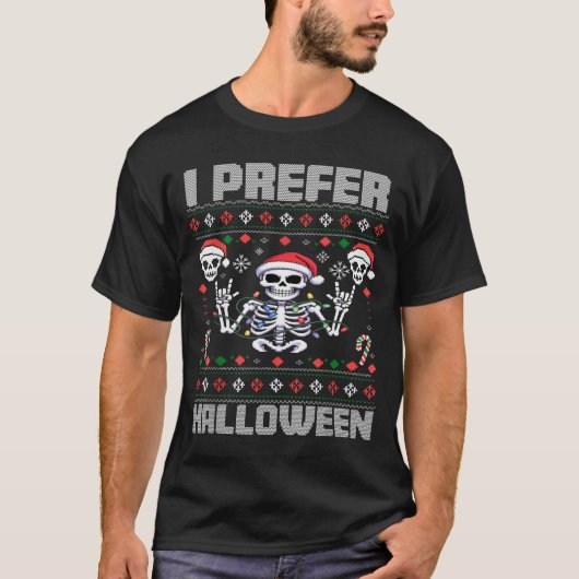 I Prefer Halloween Funny Christmas Ugly Skeleton X Tシャツ (正面)