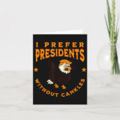 I Prefer Presidents Without Cankles Funny Cankle T カード (正面)