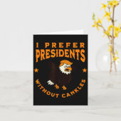 I Prefer Presidents Without Cankles Funny Cankle T カード (黄色い花)