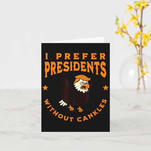I Prefer Presidents Without Cankles Funny Cankle T カード (黄色い花)