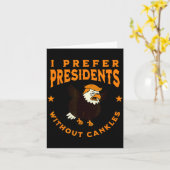 I Prefer Presidents Without Cankles Funny Cankle T カード (黄色い花)