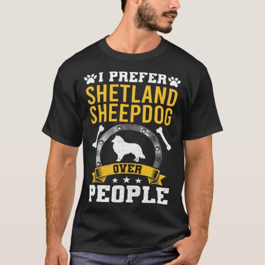 I Prefer Shetland Sheepdog Over People Dog Tシャツ (正面)
