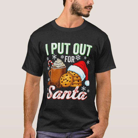 I Put Out For Santa Funny Xmas Christmas Couple Ma Tシャツ (正面)