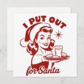 I Put Out For Santa Snarky Christmas Sarcastic  シーズンカード (正面/裏面)